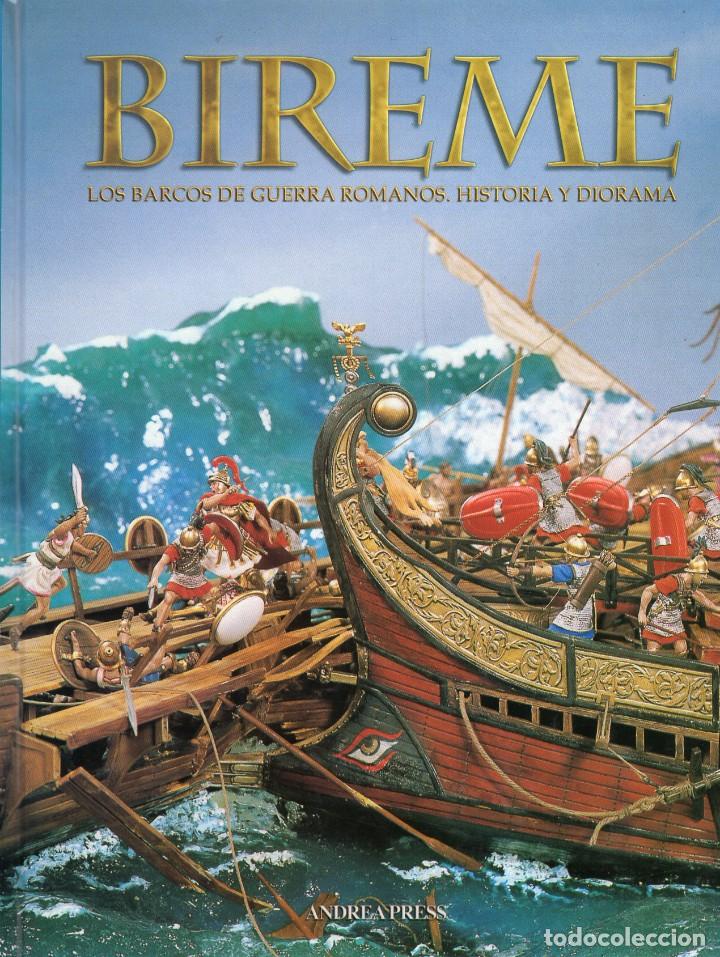 Libri di seconda mano: BIREME. LOS BARCOS DE GUERRA ROMANOS. Editorial Andrea Press