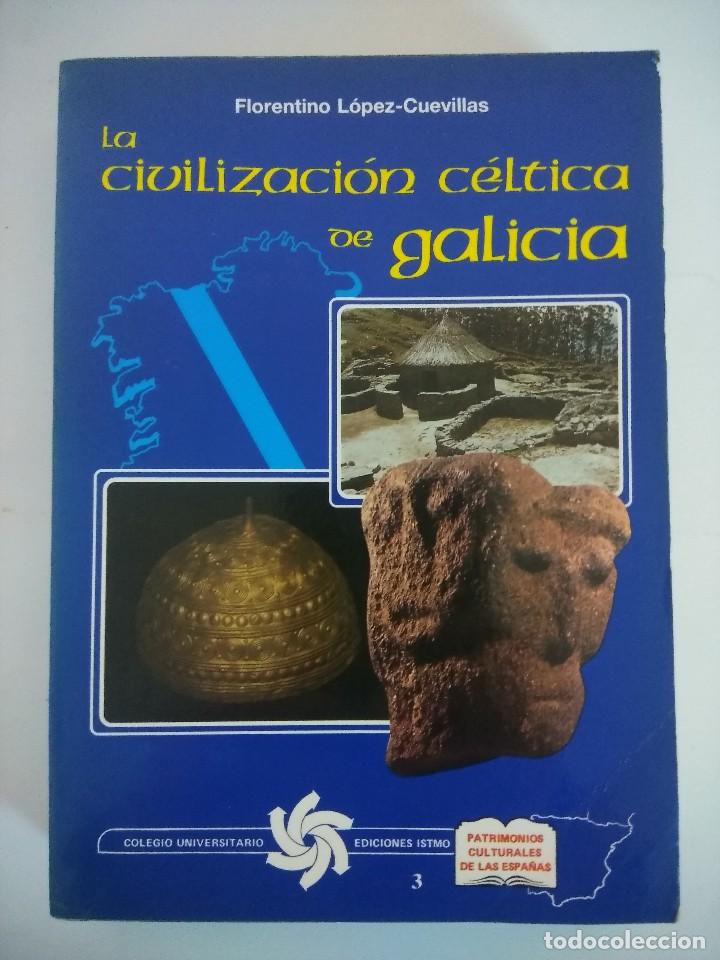 Gebrauchte B&uuml;cher: LA CIVILIZACION CELTICA DE GALICIA/FLORENTINO LOPEZ CUEVILLAS.