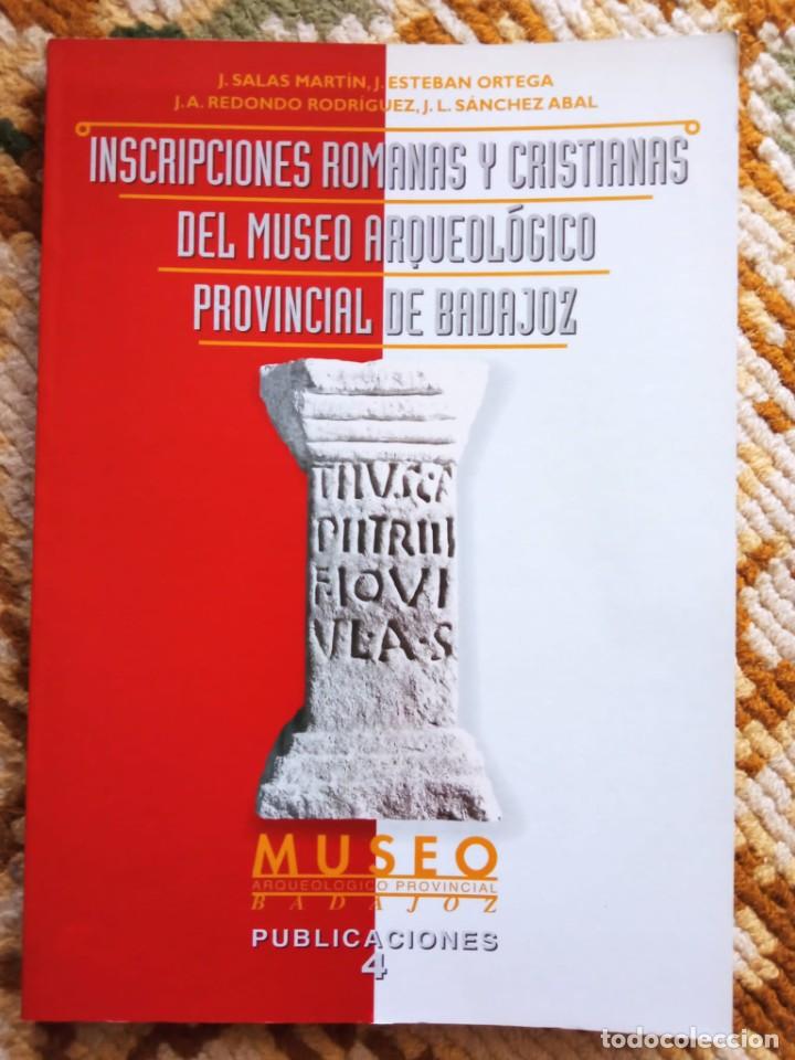 Second hand books: Inscripciones romanas y cristianas del Museo Arqueol&oacute;gico Provincial de Badajoz