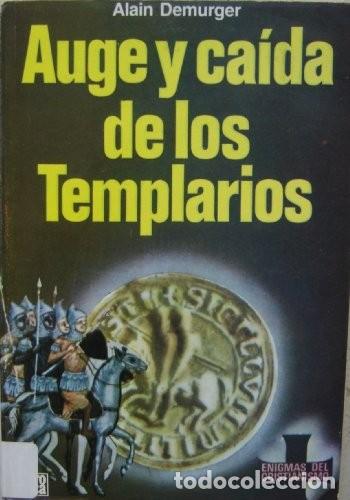 Libros de segunda mano: AUGE Y CA&Iacute;DA DE LOS TEMPLARIOS - Foto 1