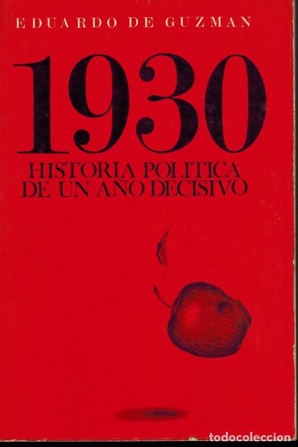 Second hand books: 1930 HISTORIA POL&Iacute;TICA DE UN A&Ntilde;O DECISIVO