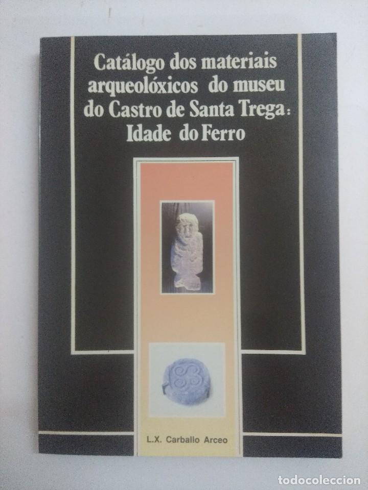 Gebrauchte B&uuml;cher: CATALOGO DOS MATERIAIS ARQUEOLOXICOS DO MUSEU DO CASTRO DE SANTA TRAGA-IDADE DO FERRO