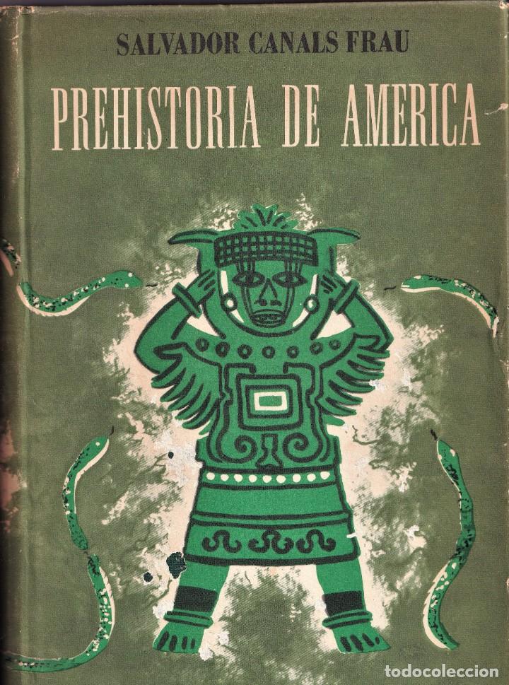 PREHISTORIA DE AMÉRICA - ED. SUDAMERICANA BUENOS AIRES (Libros de Segunda Mano - Historia Antigua)