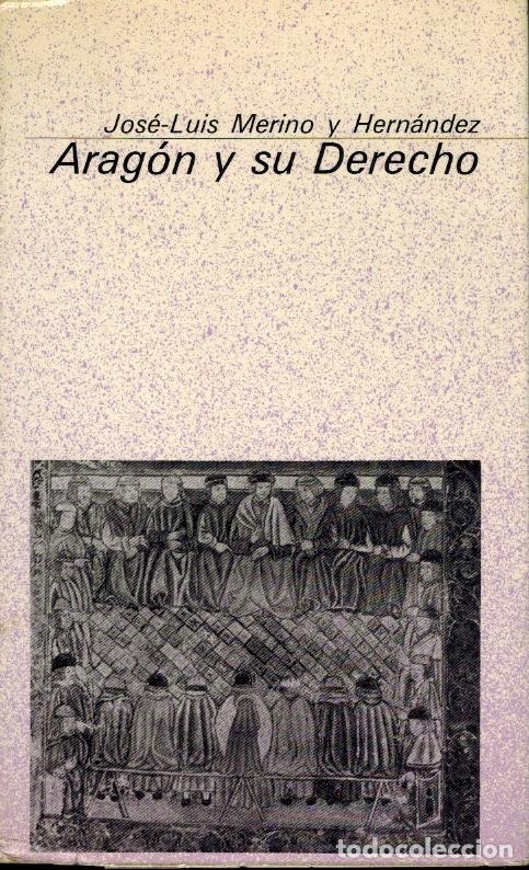 Libros de segunda mano: ARAG&Oacute;N Y SU DERECHO - Foto 1