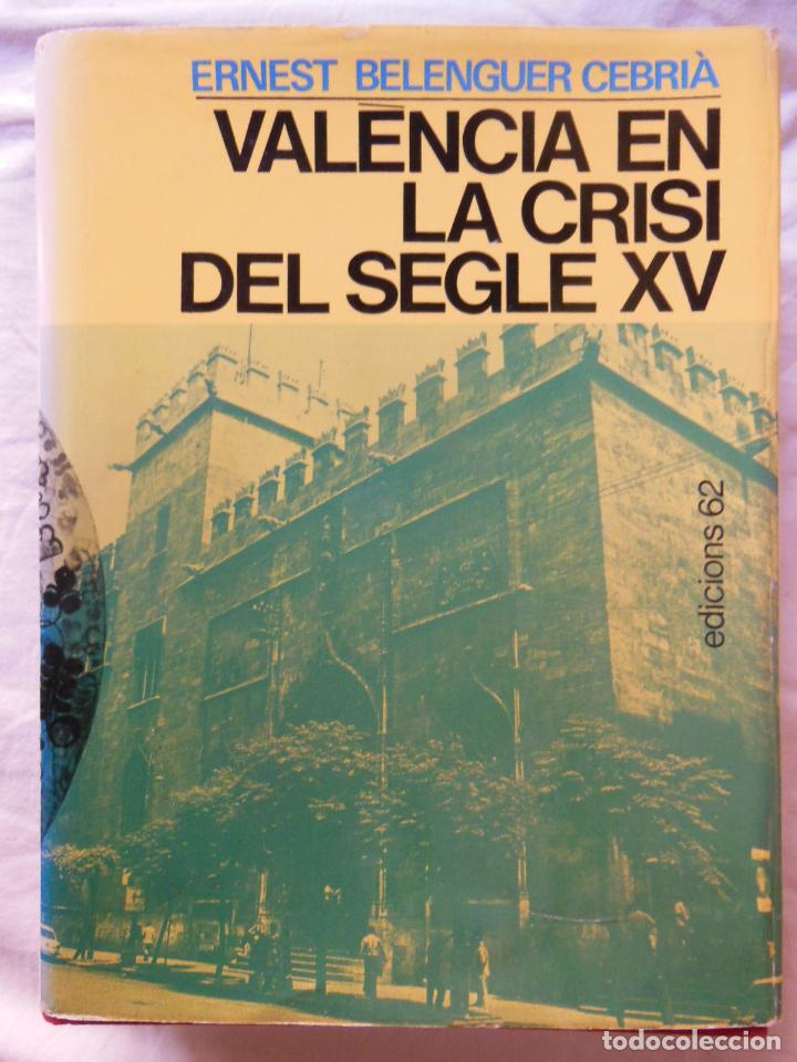 Gebrauchte B&uuml;cher: VALENCIA EN LA CRISI DEL SEGLE XV. 1976 ERNEST BELENGUER CEBRIA