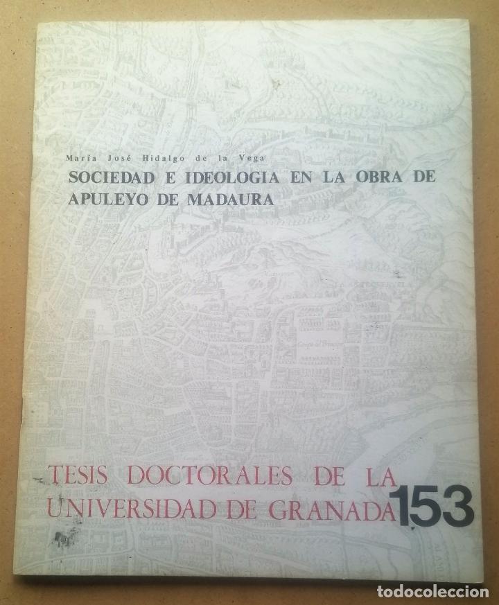 Libri di seconda mano: M&ordf; Jos&eacute; Hidalgo de la Vega, Sociedad e ideolog&iacute;a en la obra de Apuleyo de Madaura,Granada, 1977