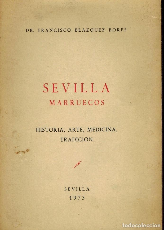 Second hand books: SEVILLA - MARRUECOS. HISTORIA, ARTE, MEDICINA, TRADICI&Oacute;N