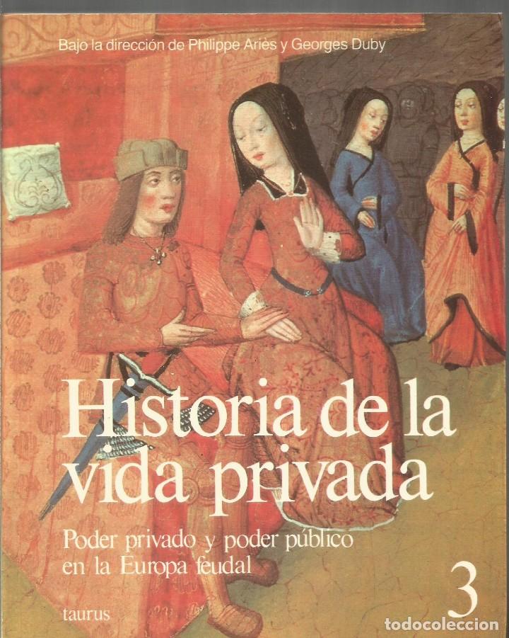 Libros de segunda mano: HISTORIA DE LA VIDA PRIVADA 3. TAURUS - Foto 1