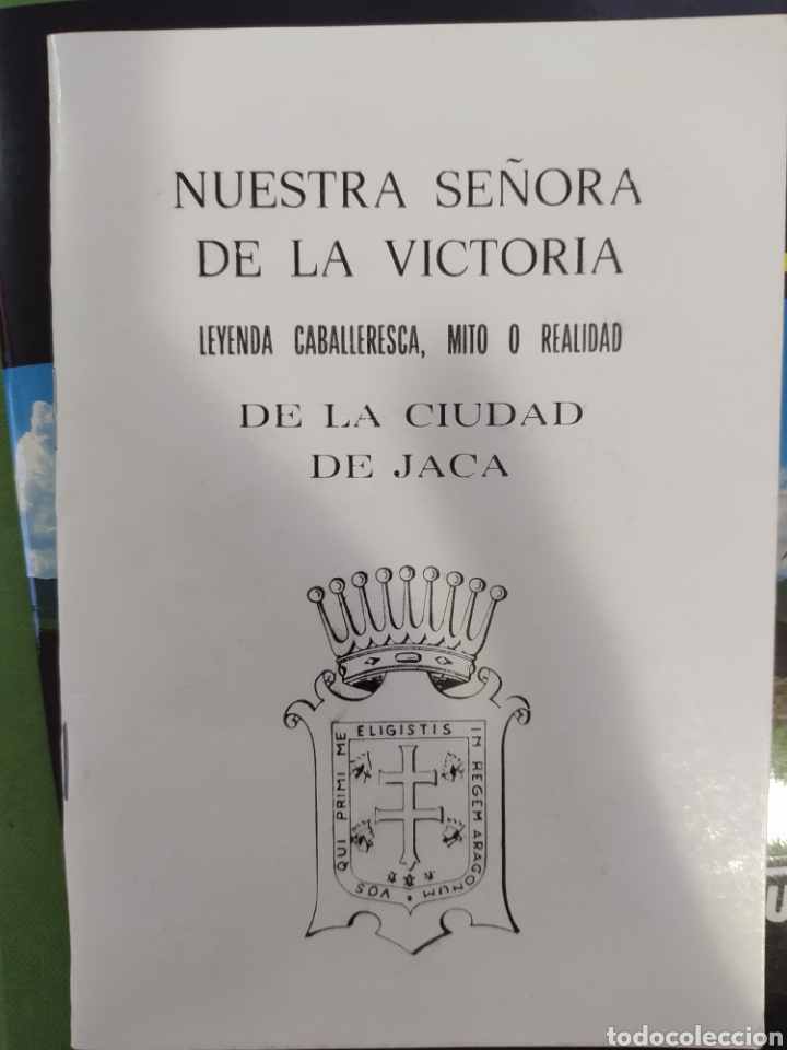Second hand books: Nuestra se&ntilde;ora de la Victoria ciudad de Jaca autor Jes&uacute;s Pedro juan&iacute;n Esteban c