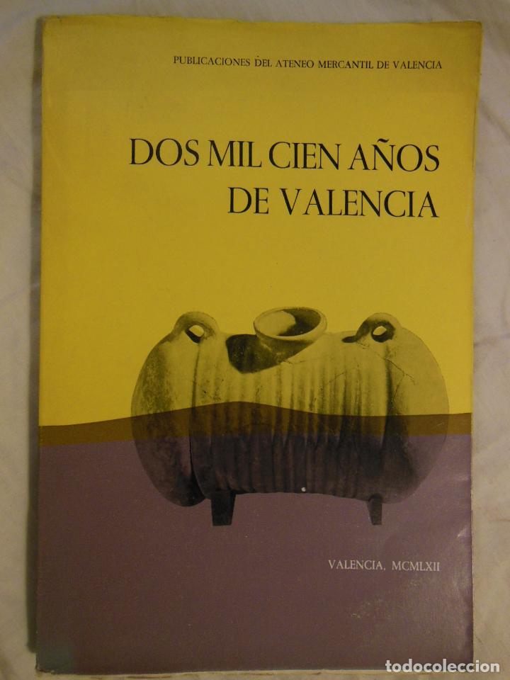 Second hand books: DOS MIL CIEN A&Ntilde;OS DE VALENCIA. 1962