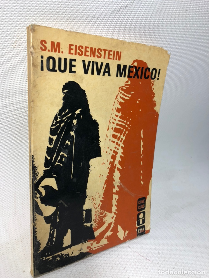 Second hand books: &iexcl;QUE VIVA MEXICO ! &middot;&middot;&middot; S.M. EISENSTEIN &middot;&middot; EDICIONES ERA ● KB0239