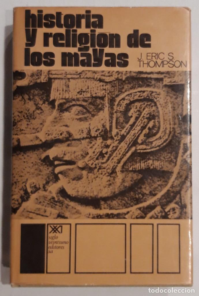 Libros de segunda mano: HISTORIA Y RELIGI&Oacute;N DE LOS MAYAS - Foto 1