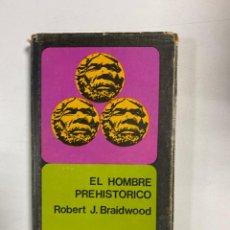 Libros de segunda mano: EL HOMBRE PREHISTORICO. ROBERT J. BRAIDWOOD. BREVIARIOS. FONDO DE CULTURA ECONOMICA. MEXICO,1971