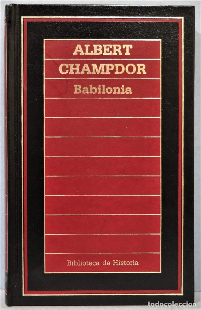 Libros de segunda mano: BABILONIA. ALBERT CHAMPDOR - Foto 1