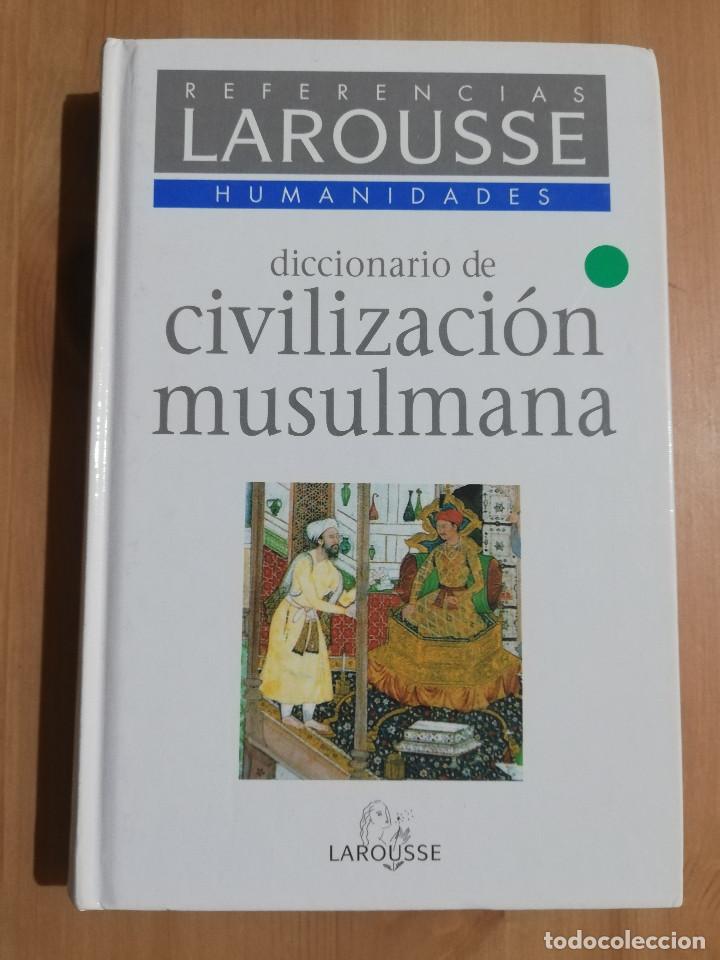 Second hand books: DICCIONARIO DE CIVILIZACI&Oacute;N MUSULMANA (YVES THORAVAL)