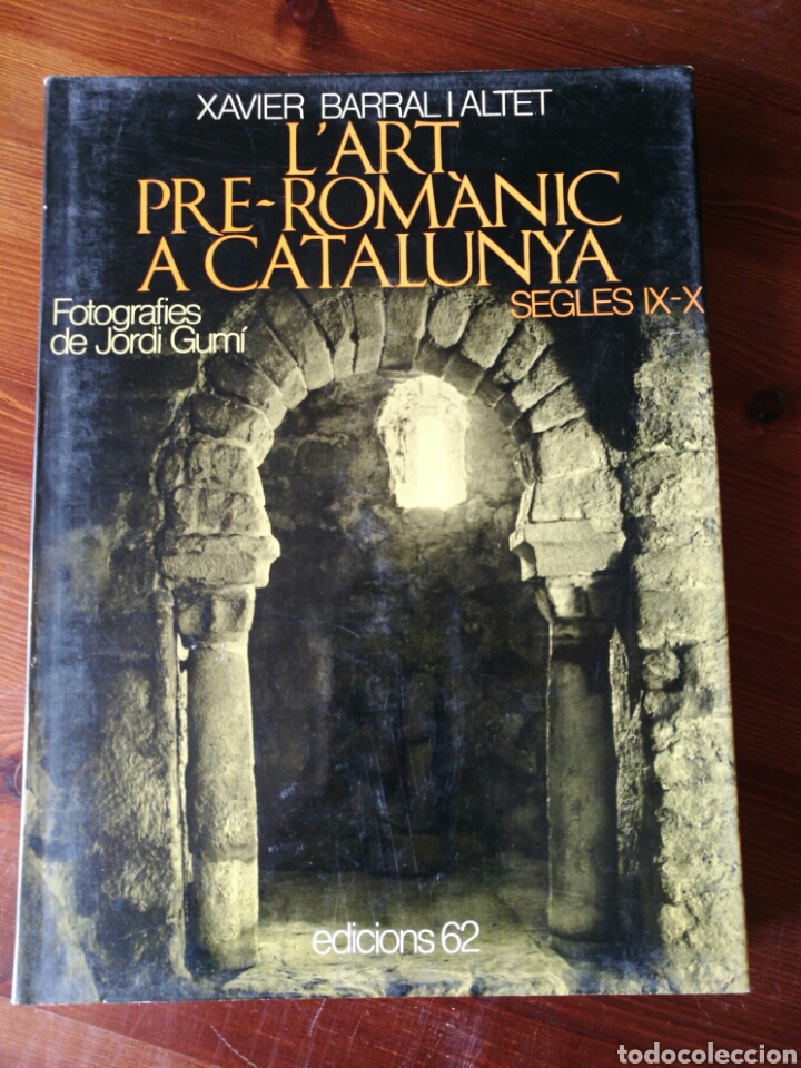 Gebrauchte B&uuml;cher: L'art pre-rom&agrave;nic a Catalunya. Segles IX -X