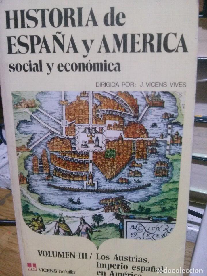 Gebrauchte B&uuml;cher: historia de espa&ntilde;a y america social y economica, ed. vicens bolsillo