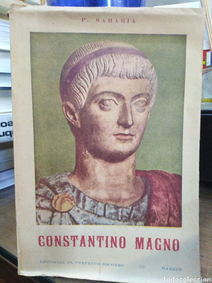 Gebrauchte B&uuml;cher: CONSTANTINO MAGNO(EL PRIMER CAUDILLO CRISTIANO)RAM&Oacute;N SARABIA-1951 EDITA PERPETUO SOCORRO
