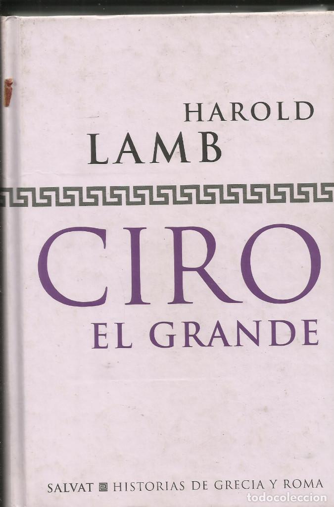 Libros de segunda mano: Ciro el Grande / Harold Lamb. - Foto 1