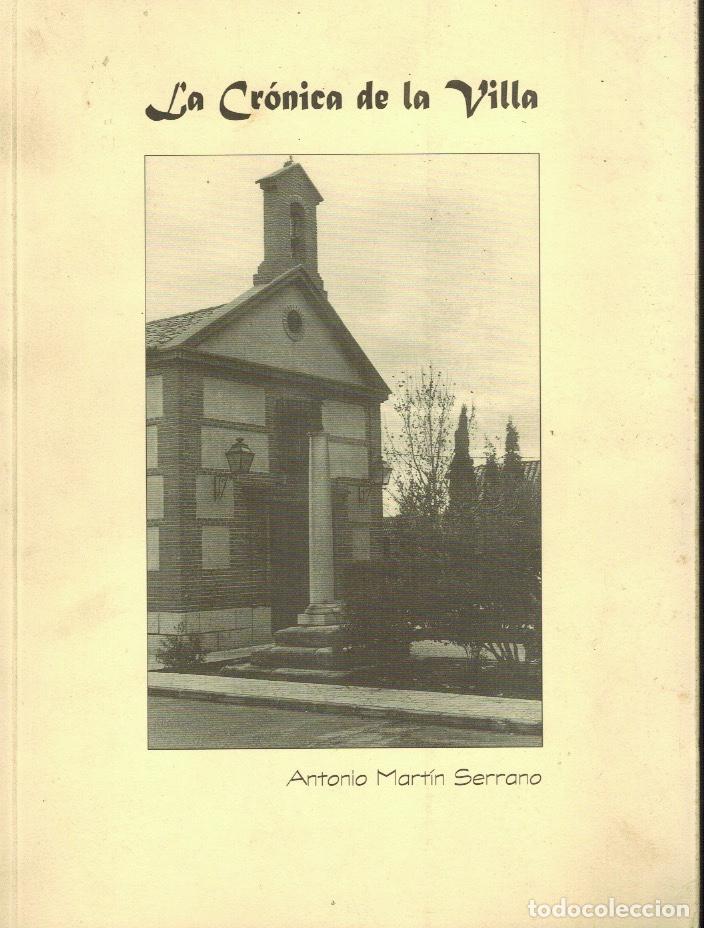Libros de segunda mano: LA CR&Oacute;NICA DE LA VILLA - Foto 1