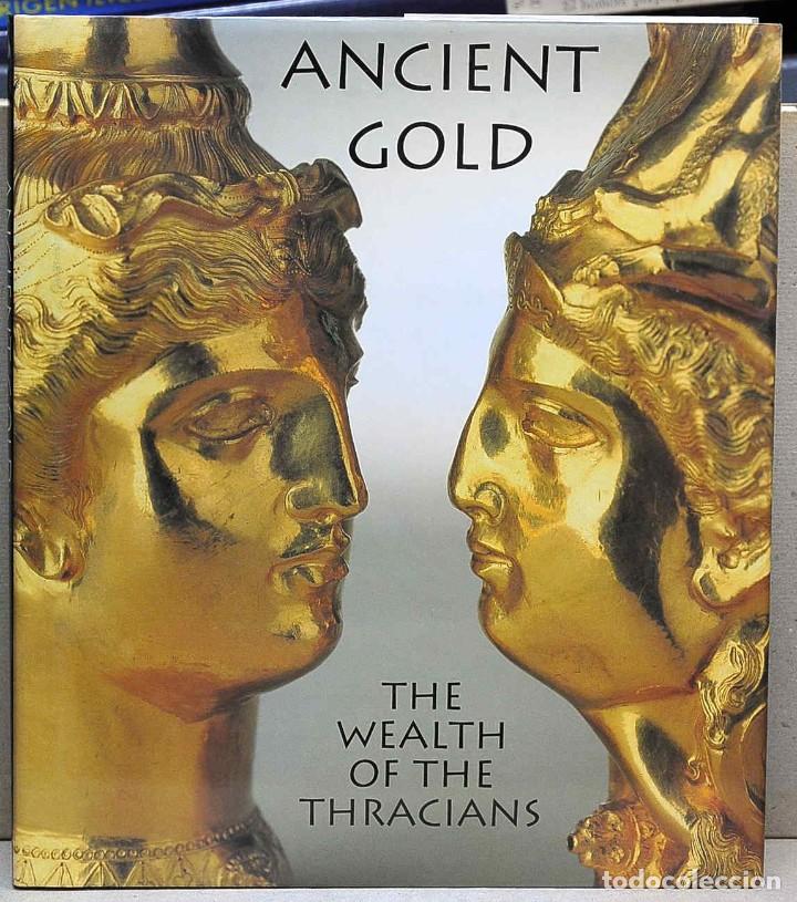 Libri di seconda mano: Ancient Gold, the Wealth of the Thracians