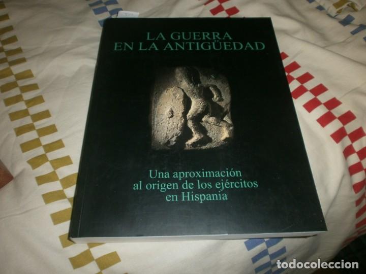 Gebrauchte B&uuml;cher: La guerra en la antig&uuml;edad una aproximaci&oacute;n al origen de los ej&eacute;rcitos en Hispania 1997 29X23 383 p