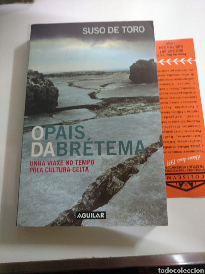 Second hand books: O PAIS DA BR&Eacute;TEMA .UNHA VIAXE NO TEMPO POLA CULTURA CELTA . Ed 2000