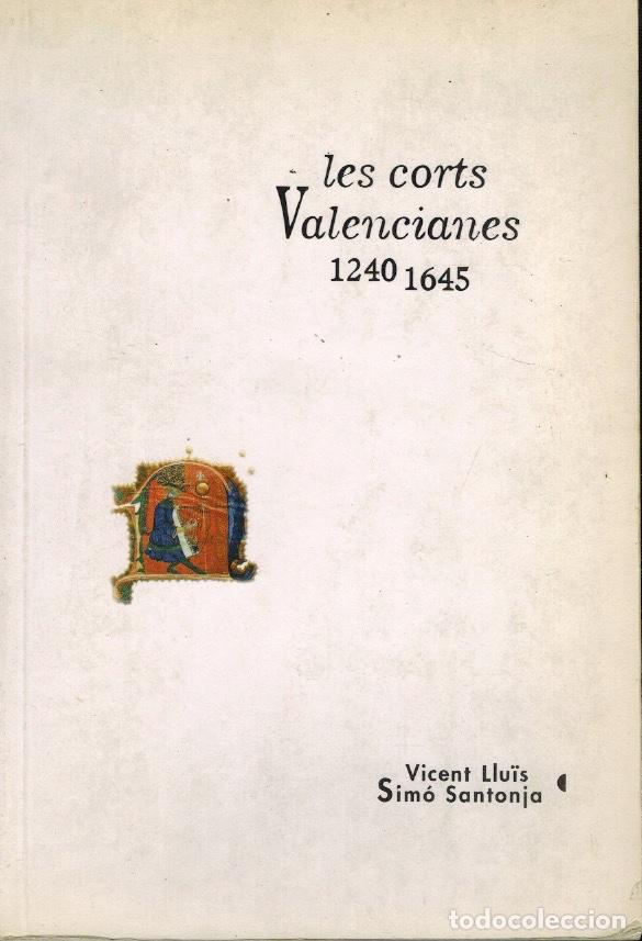 Second hand books: LES CORTS VALENCIANES 1240 - 1645