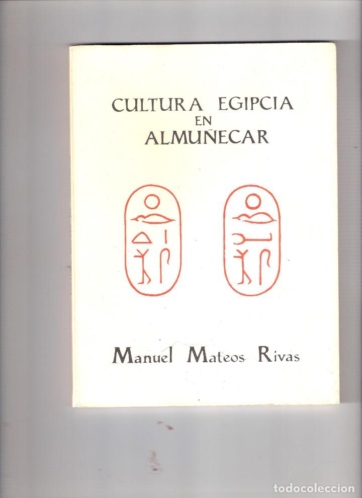 Second hand books: Cultura Egipcia en Almu&ntilde;ecar. Manuel Mateo Rivas. Dedicado por el autor. 10 l&aacute;minas color 1987