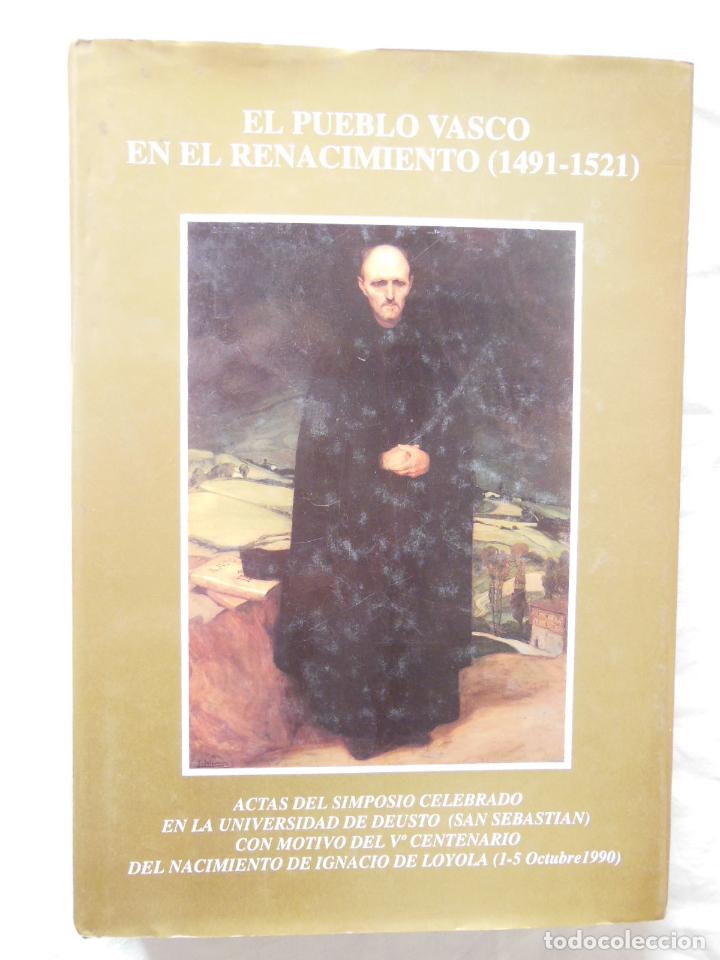 Second hand books: EL PUEBLO VASCO EN EL RENACIMIENTO (1491-1521 ) JOSE LUIS ORELLA UNZUE. 1994