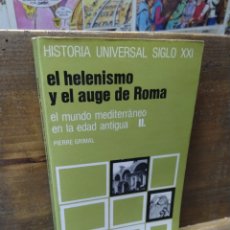 Libros de segunda mano: HISTORIA UNIVERSAL SIGLO XXI. EL HELENISMO Y EL AUGE DE ROMA. 6. Lote 269413453