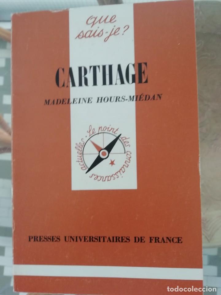 Libri di seconda mano: Carthage en franc&eacute;s col, Que sais je?