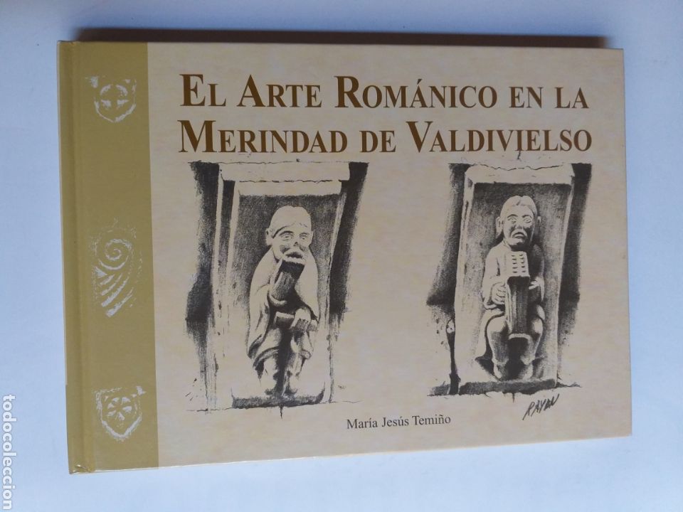 Second hand books: El arte rom&aacute;nico en la Merindad de Valdivielso . Mar&iacute;a Jes&uacute;s Temi&ntilde;o Burgos