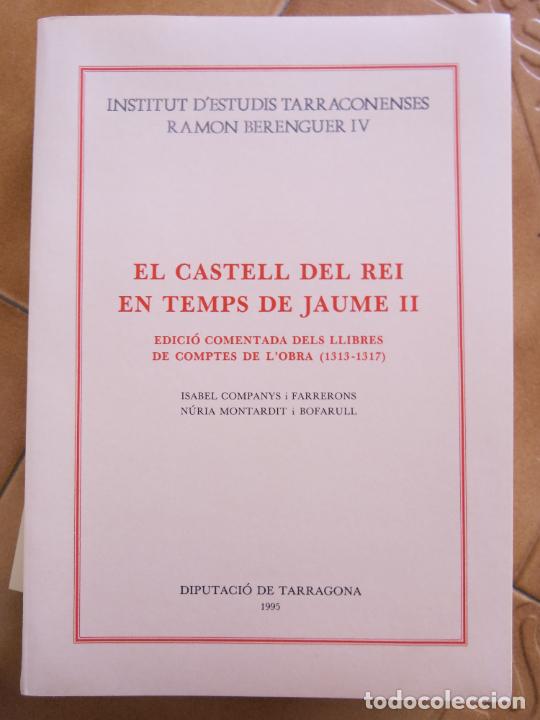 Gebrauchte B&uuml;cher: libro el castell del rei en temps de jaime ii - institut r.berenguer.-edita diput.tarragona cm