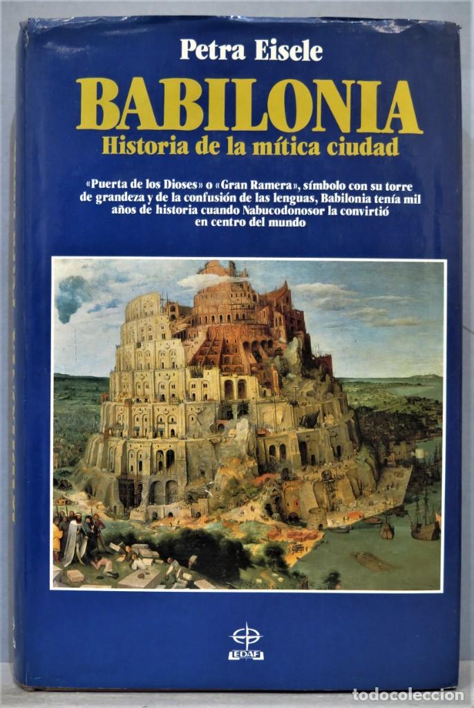 Libros de segunda mano: BABILONIA. PETRA EISELE - Foto 1