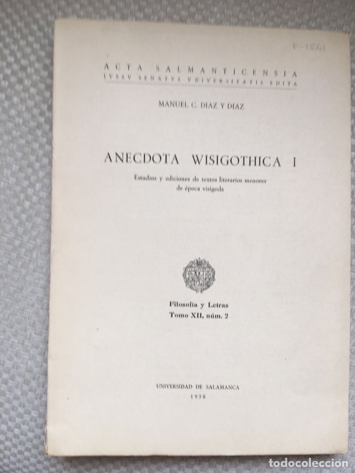 Libri di seconda mano: DIAZ Y DIAZ (Manuel C.).- An&eacute;cdota wisigothica I. Estudios de textos literarios &eacute;poca visigoda. 1958