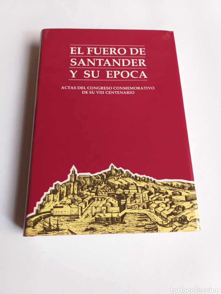 Second hand books: El Fuero de Santander y su &eacute;poca. Actas del Congreso conmemorativo de su VIII Centenario Cantabria