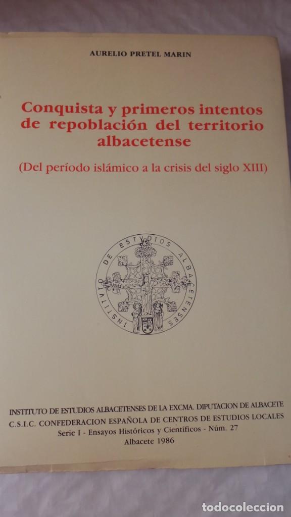 Second hand books: Libro de la conquista y primeros intentos de repoblaci&oacute;n del territorio de Albacetense
