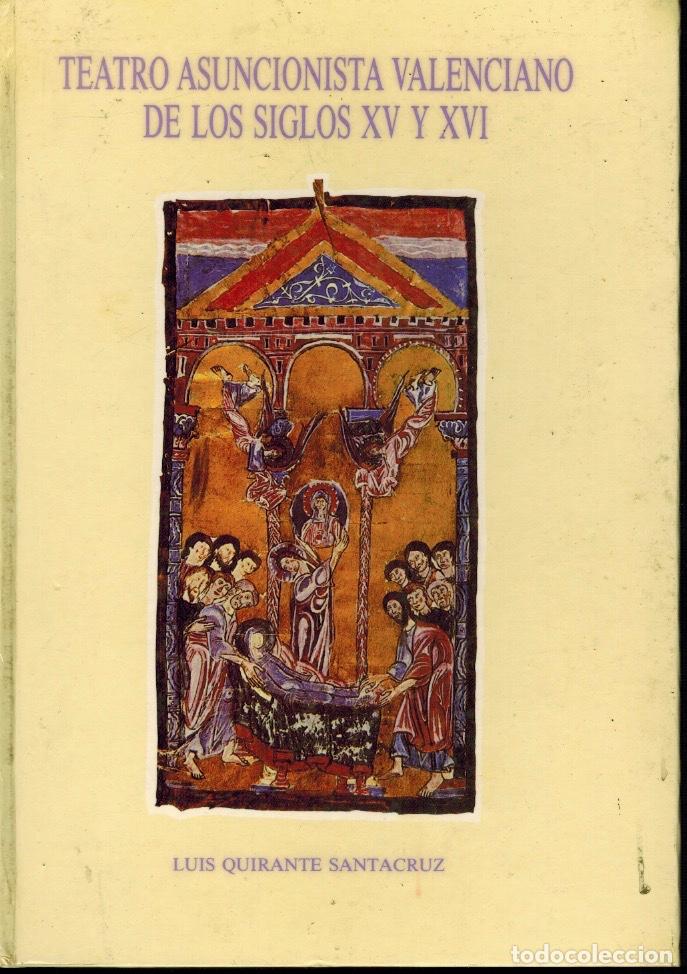 Second hand books: TEATRO ASUNCIONISTA VALENCIANO DE LOS SIGLOS XV - XVI