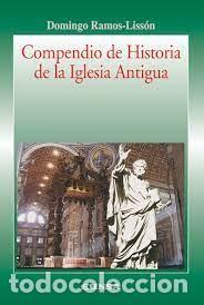 Second hand books: compendio de historia de la Iglesia Antig&uuml;a, Domingo Ramos Liss&oacute;n, ed ENUSA, 2009