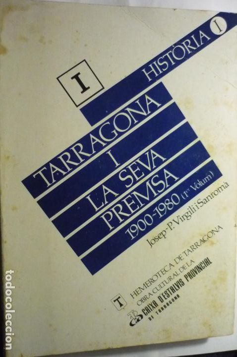 Second hand books: LIBRO TOMO 1 HISTORIA TARRAGONA I SEVA PREMSA.--CATALAN&iexcl;&iexcl;dedicatoria del autor&iexcl;&iexcl;