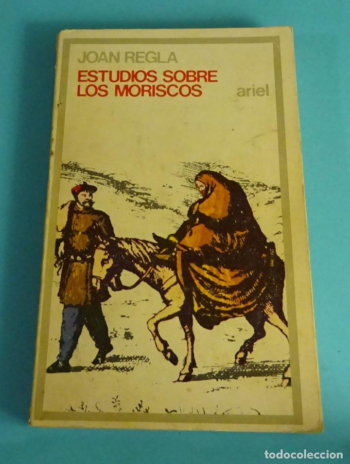 Libros de segunda mano: ESTUDIOS SOBRE LOS MORISCOS. JOAN REGLA - Foto 1