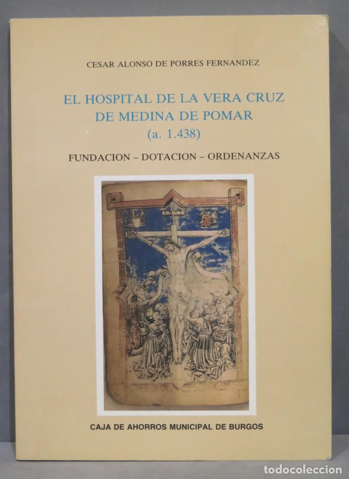 Second hand books: EL HOSPITAL DE LA VERA CRUZ DE MEDINA DE POMAR. PORRES FERNANDEZ