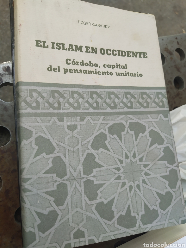 Libri di seconda mano: El Islam en Occidente C&oacute;rdoba capital del pensamiento unitario R&oacute;ger Garaudy