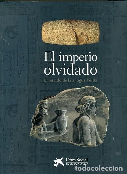 Libri di seconda mano: EL imperio olvidado. El mundo de las antigua persia