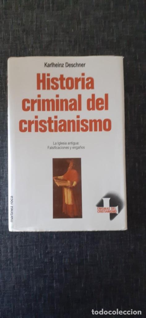 Gebrauchte B&uuml;cher: HISTORIA CRIMINAL DEL CRISTIANISMO 4 LA IGLESIA ANTIGUA:FALSIFICACIONES Y ENGA&Ntilde;O