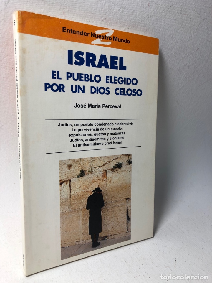 Gebrauchte B&uuml;cher: ISRAEL ● EL PUEBLO ELEGIDO POR UN DIOS CELOSO ● JOSE MARIA PERCEVAL ● ● KB0314