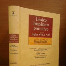 Libros de segunda mano: LÉXICO HISPÁNICO PRIMITIVO (SIGLOS VIII AL XII) - FUNDACIÓN RAMÓN MENÉNDEZ PIDAL / RAE / ESPASA 2003