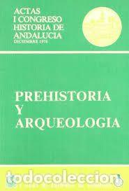 Libros de segunda mano: actas I congreso historia de Andalucia diciembre 1976 prehistoria y arqueolog&iacute;a
