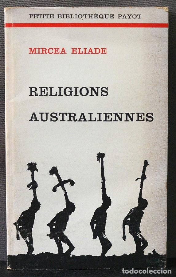 Second hand books: Religions australiennes; Mircela Eliade